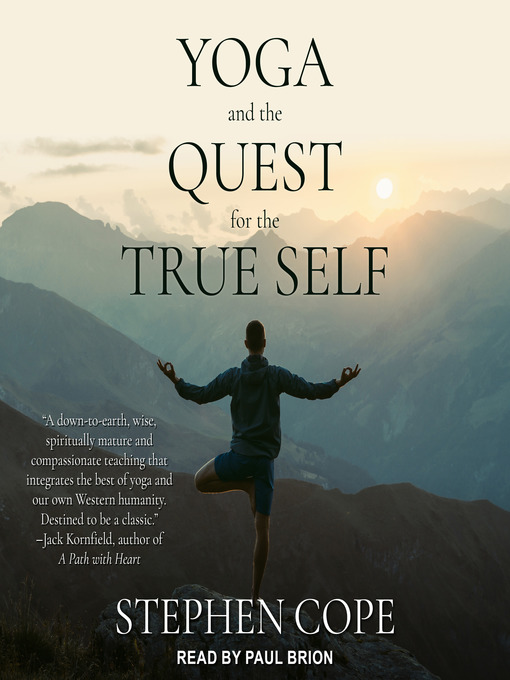 Title details for Yoga and the Quest for the True Self by Stephen Cope - Available